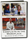 Conflicts in the Workplace: Sources & Solutions